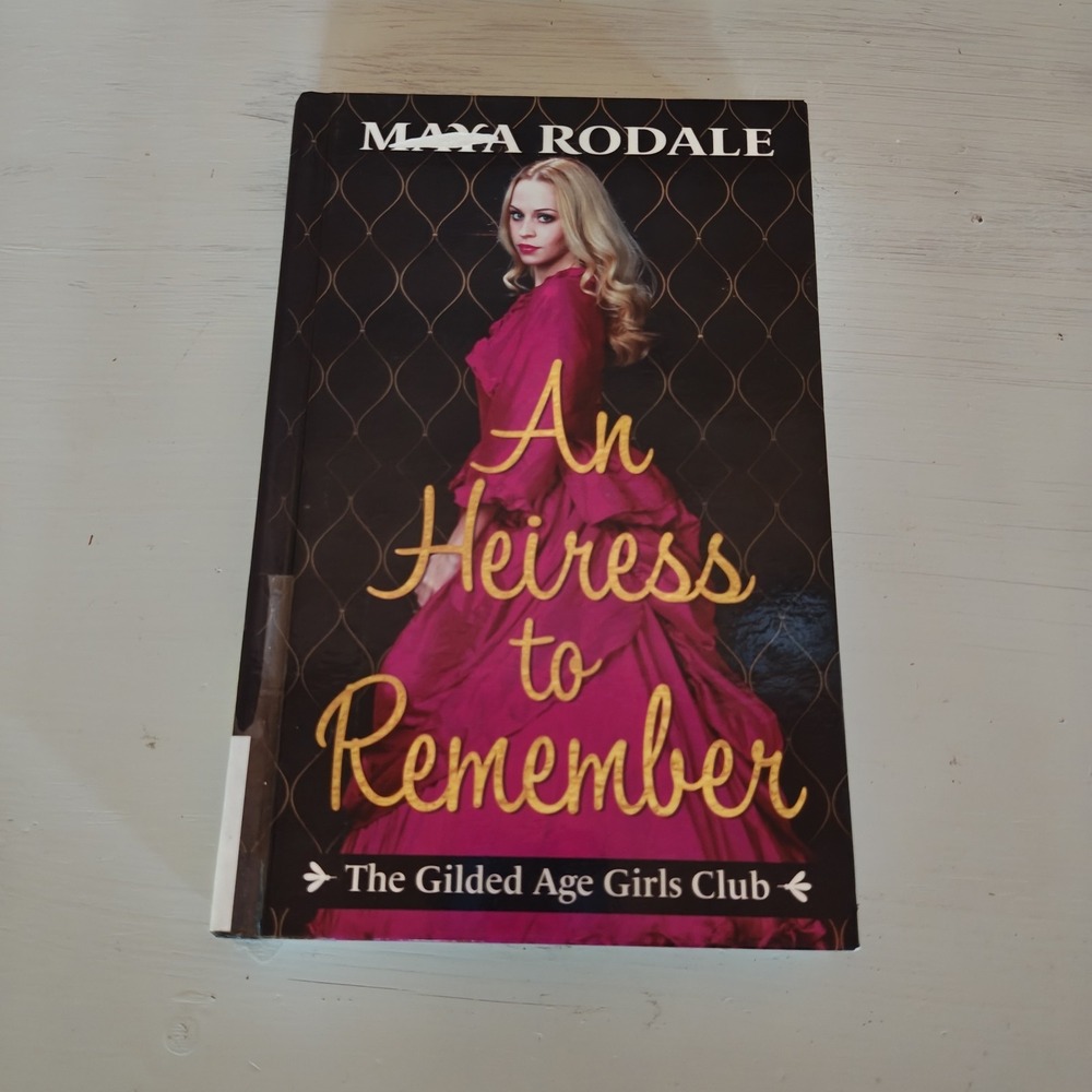 An Heiress to Remember (The Gilded Age Girls Club, 3) 9781432879914 2020